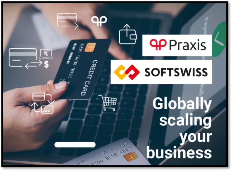 iGaming Pioneer Softswiss Partners With Leading Paytech Praxis Tech!