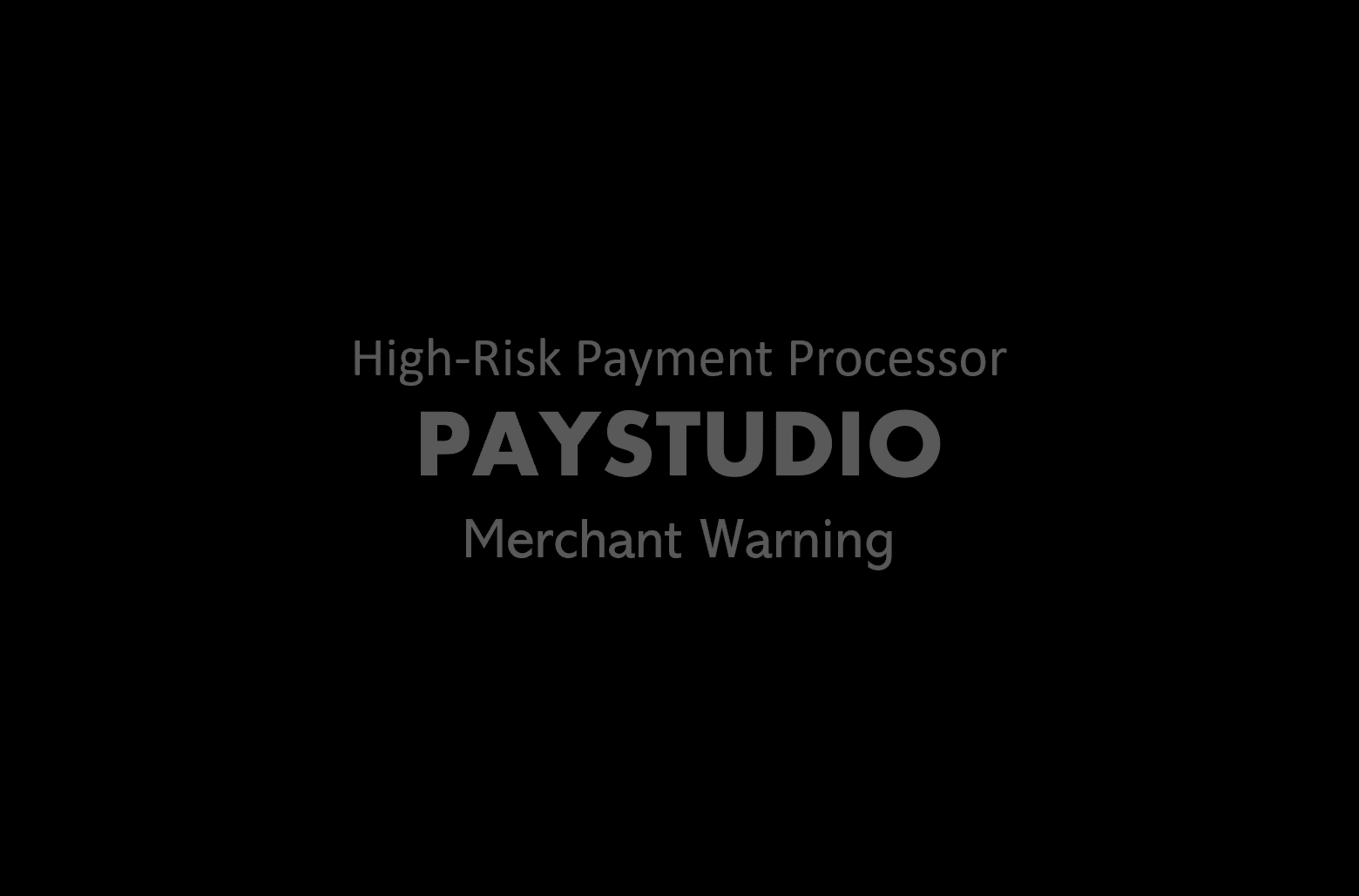 FinTelegram Issued Merchant Warning Against PayStudio!